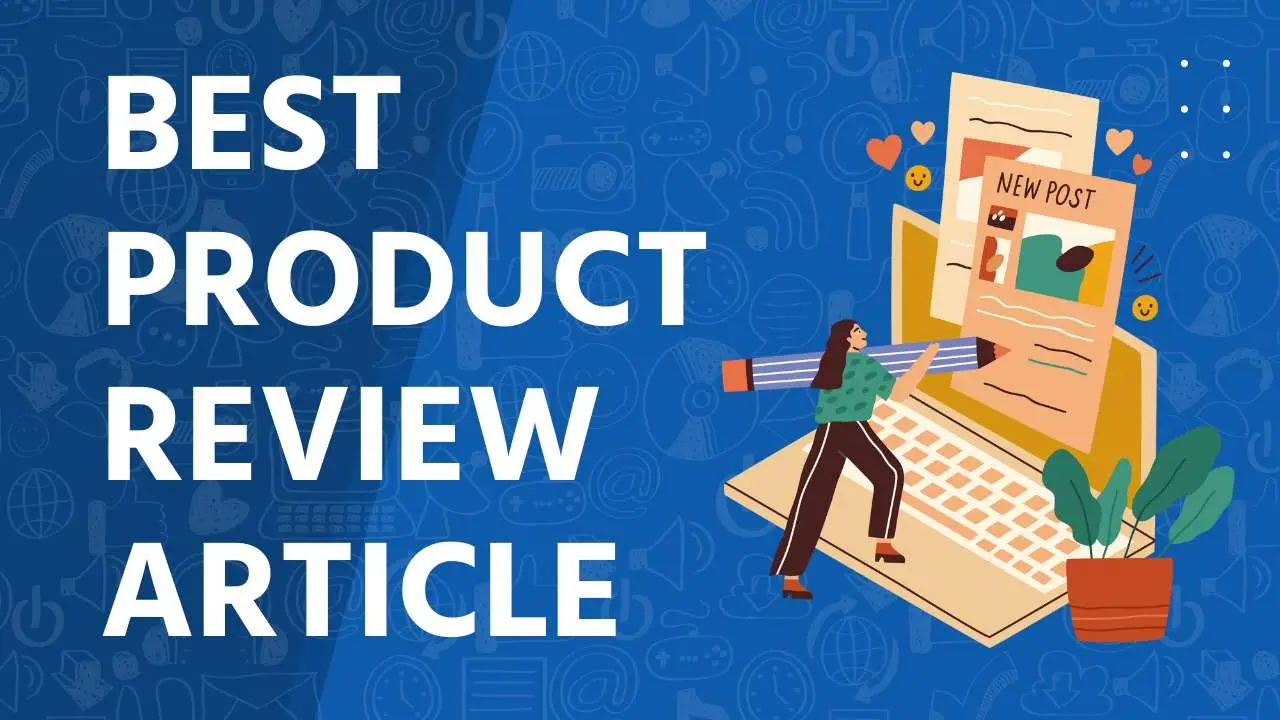 Best Product Review Article