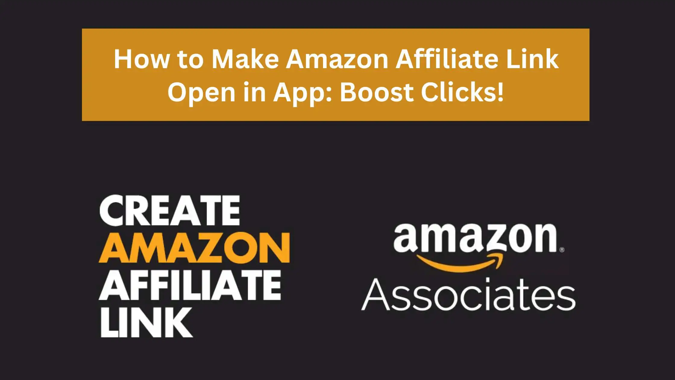 How to Make Amazon Affiliate Link Open in App: Boost Clicks!