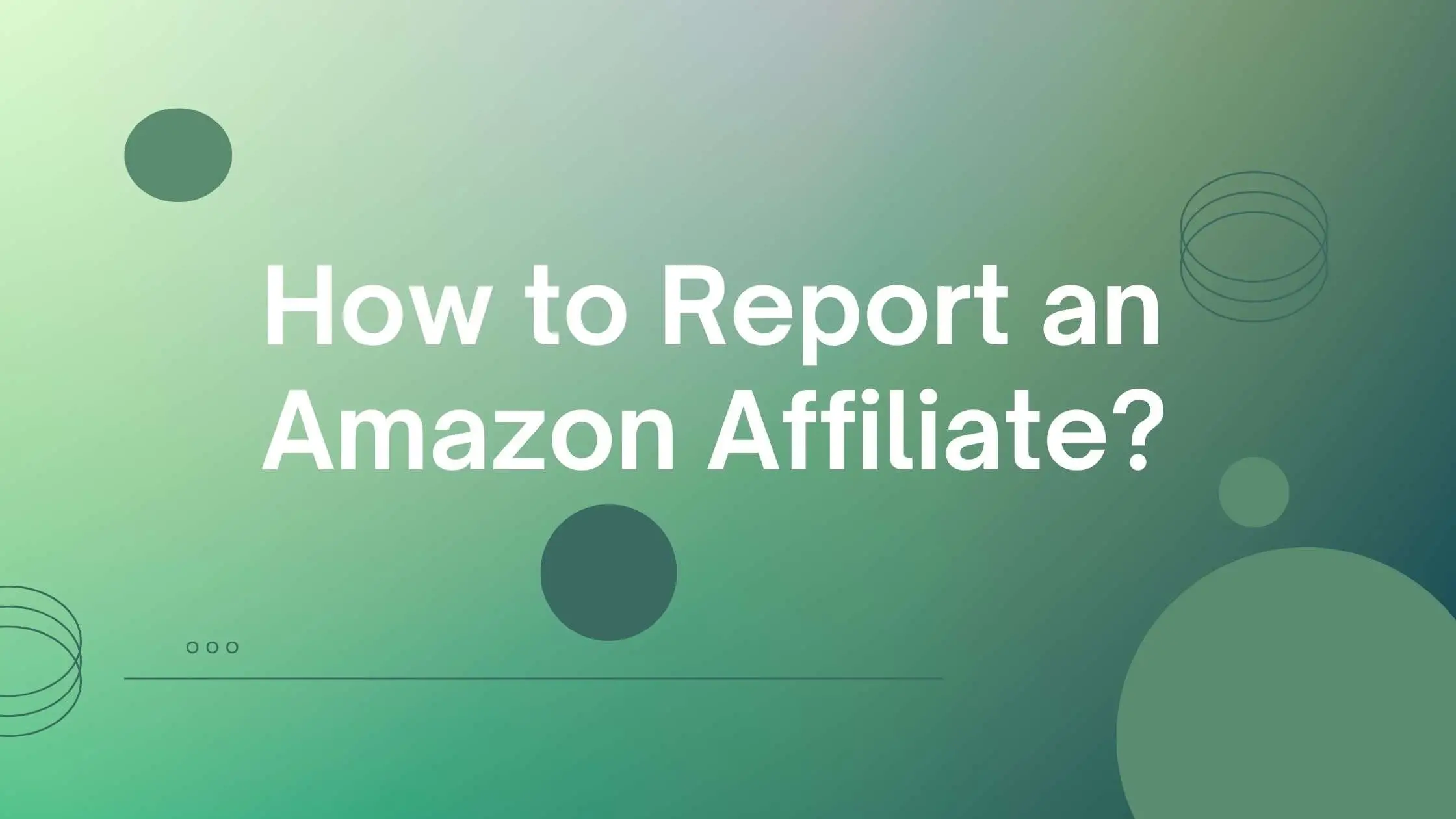 How to Report an Amazon Affiliate?