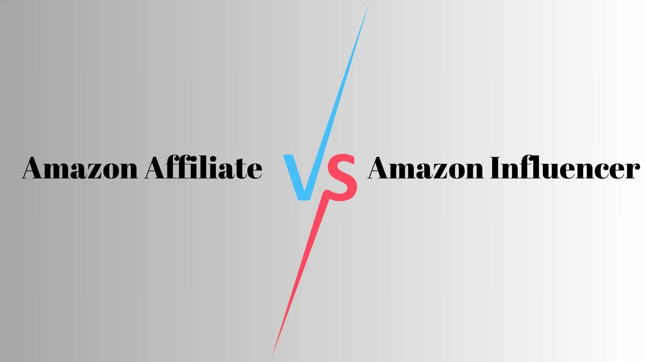What is the Difference Between Amazon Affiliate and Influencer?