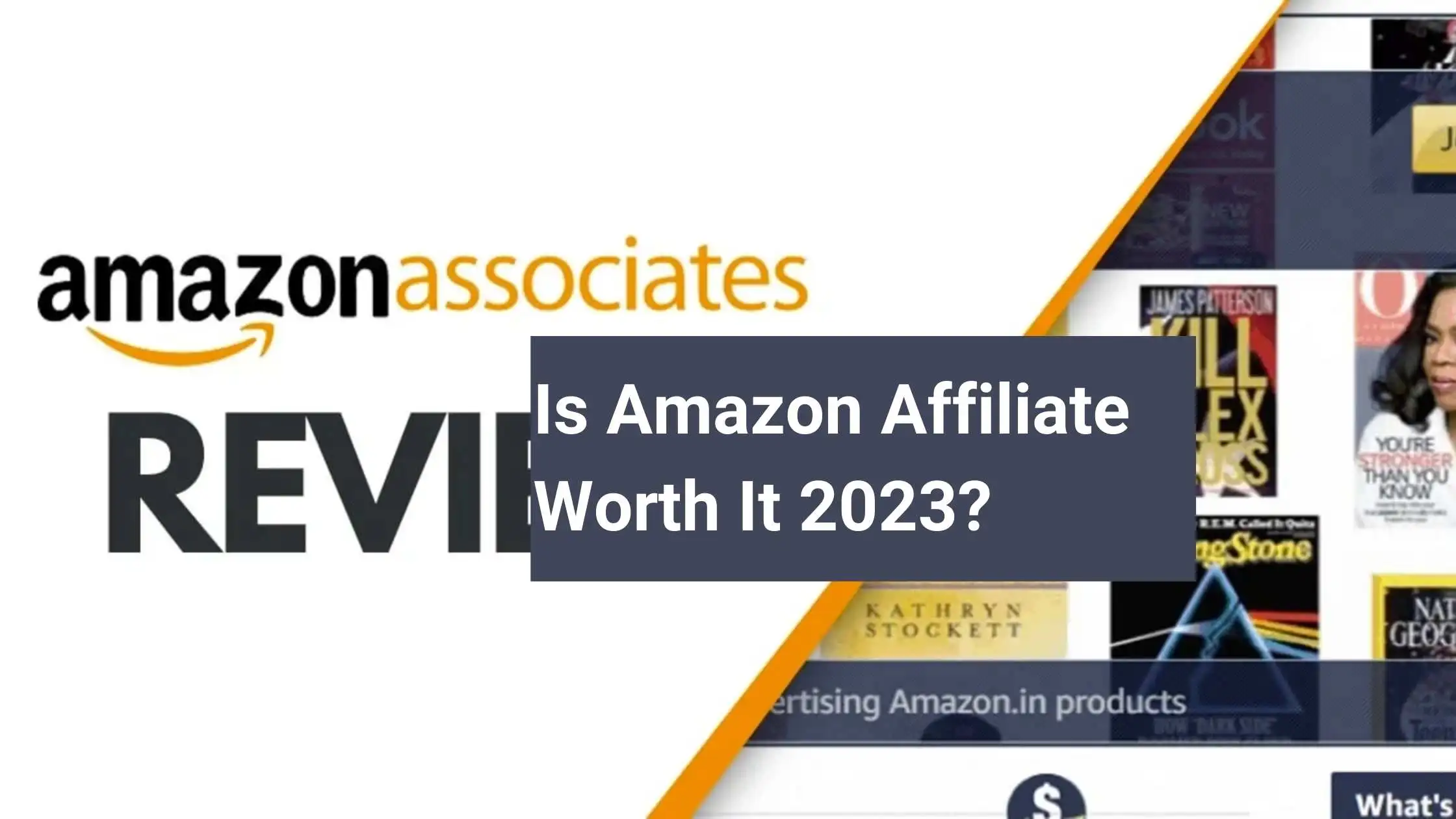 Is Amazon Affiliate Worth It 2023?