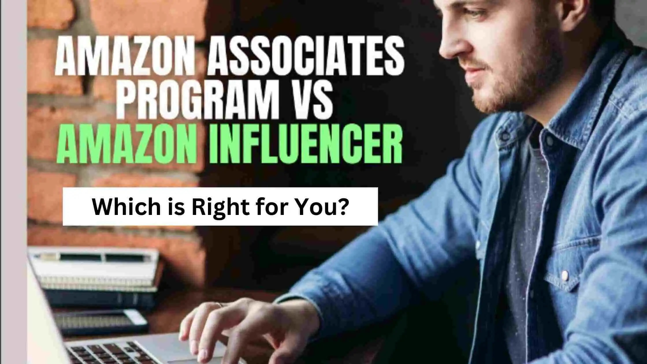 Amazon Affiliate Vs. Influencer - Which is Right for You?