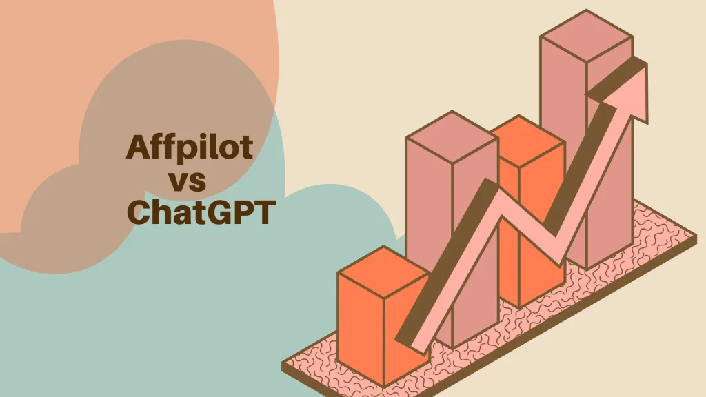 Affpilot vs chatGPT