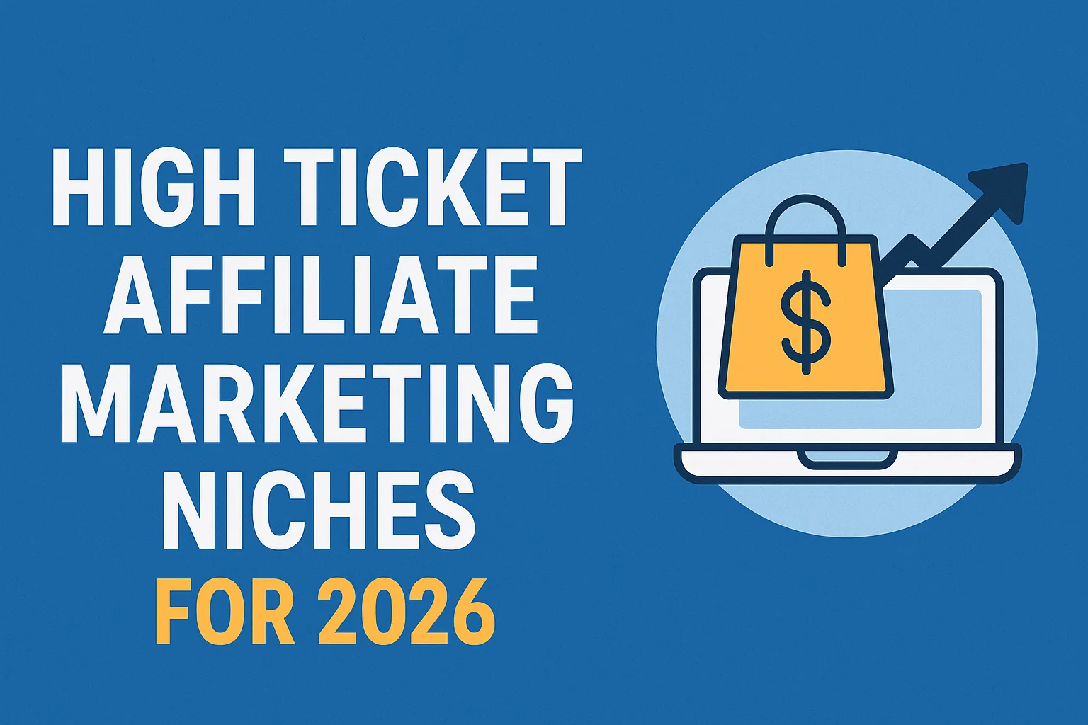 high ticket affiliate marketing niches for 2026