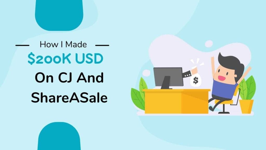 How I Make 200k$ on cj and shareasale