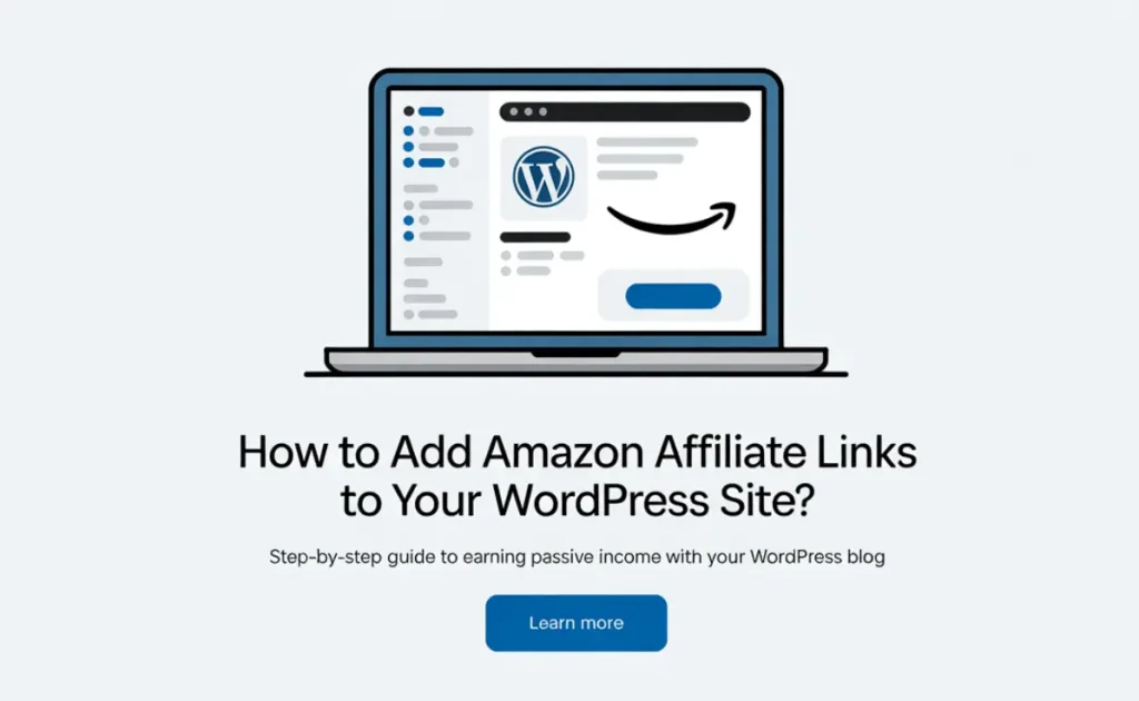 How to Add Amazon Affiliate Links to Your WordPress Site