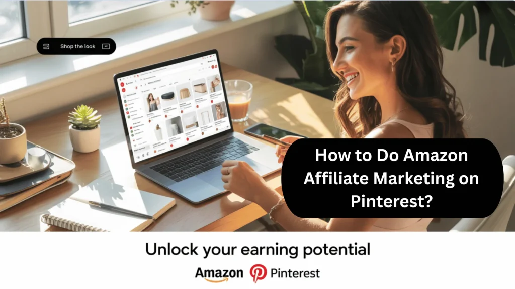 How to Do Amazon Affiliate Marketing on Pinterest